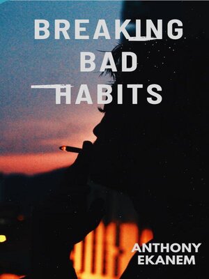 cover image of Breaking Bad Habits